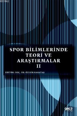 Spor Bilimlerinde Teori ve Araştırmalar 2 | Özgür Karataş | Gece Kitap