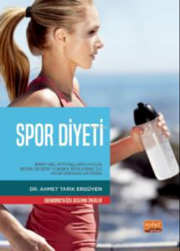 Spor Diyeti | Ahmet Tarık Ergüven | Nobel Bilimsel Eserler