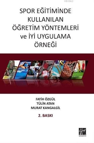 Spor Eğitiminde Kullanılan Öğretim Yöntemleri ve İyi Uygulama Örneği |