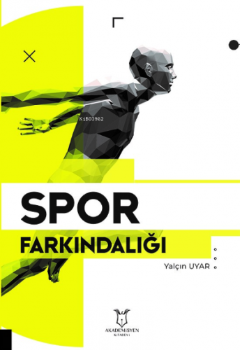 Spor Farkındalığı | Yalçın Uyar | Akademisyen Kitabevi