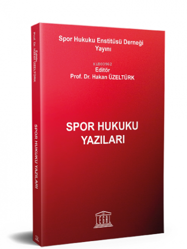 Spor Hukuku Yazıları | Hakan Üzeltürk | Legal Yayıncılık