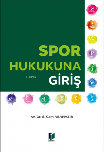 Spor Hukukuna Giriş | S. Cem Abanazır | Adalet Yayınevi