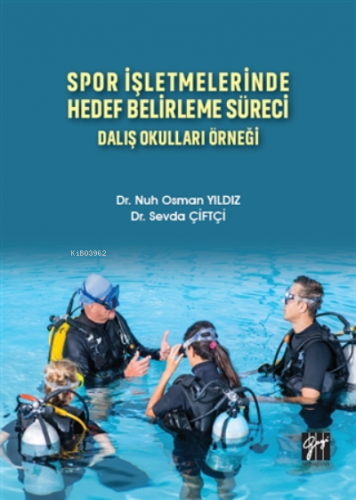 Spor İşletmelerinde Hedef Belirleme Süreci;Dalış Okulları Örneği | Nuh