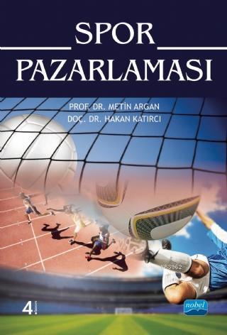 Spor Pazarlaması | Metin Argan | Nobel Akademik Yayıncılık