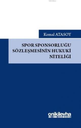 Spor Sponsorluğu Sözleşmesinin Hukuki Niteliği | Kemal Atasoy | On İki