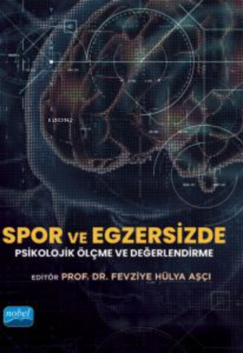 Spor ve Egzersizde Psikolojik Ölçme ve Değerlendirme | Fevziye Hülya A