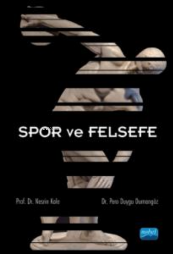 Spor ve Felsefe | Nesrin Kale | Nobel Akademik Yayıncılık