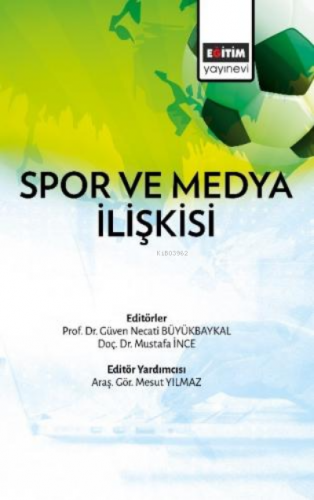 Spor ve Medya İlişkisi | Mustafa İnce | Eğitim Yayınevi