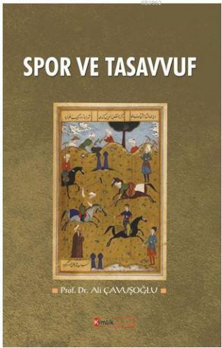 Spor ve Tasavvuf | Ali Çavuşoğlu | Kimlik Yayınları