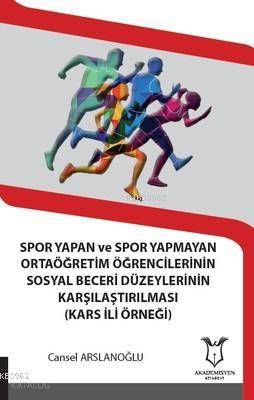 Spor Yapan ve Spor Yapmayan Ortaöğretim Öğrencilerinin; Sosyal Beceri 