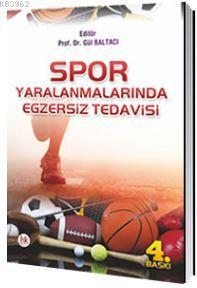 Spor Yaralanmalarında Egzersiz Tedavisi | Gül Baltacı | Hipokrat Kitab