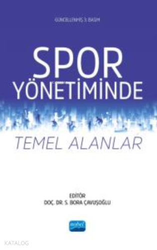 Spor Yönetiminde Temel Alanlar | S. Bora Çavuşoğlu | Nobel Akademik Ya