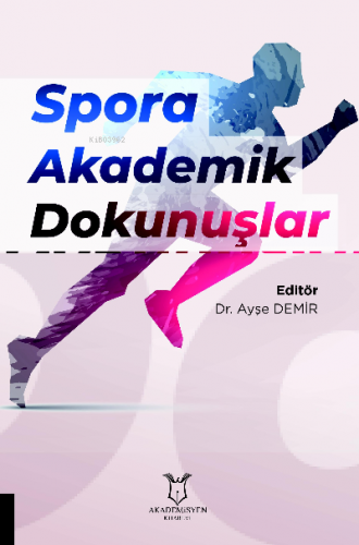 Spora Akademik Dokunuşlar | Ayşe Demir | Akademisyen Kitabevi