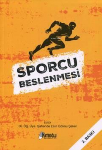 Sporcu Beslenmesi | Şahende Esin | Hatiboğlu Yayınevi