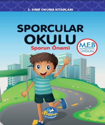 Sporcular Okulu;Sporun Önemi | Derya Erdoğmuş | Flipper Yayınları