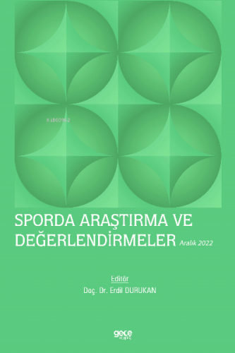 Sporda Araştırma ve Değerlendirmeler / Aralık 2022 | Erdil Durukan | G