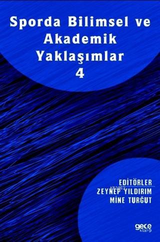 Sporda Bilimsel ve Akademik Yaklaşımlar 4 | Zeynep Yıldırım | Gece Kit