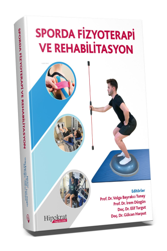 Sporda Fizyoterapi ve Rehabilitasyon | Volga Bayrakçı TUNAY | Hipokrat