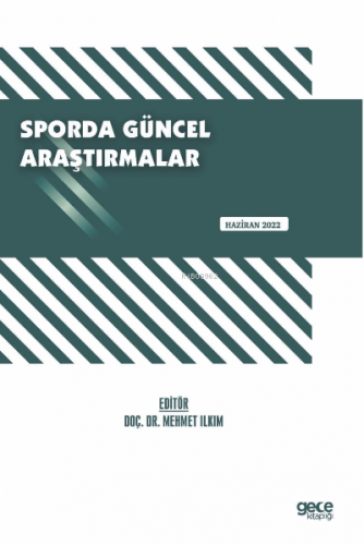 Sporda Güncel Araştırmalar / Haziran 2022 | Mehmet Ilkım | Gece Kitapl