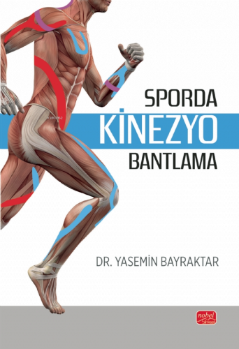 Sporda Kinezyo Bantlama | Yasemin Bayraktar | Nobel Bilimsel Eserler