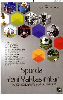 Sporda Yeni Yaklaşımlar; Güncel Konular ve Yeni Gelişmeler | Yunus Emr