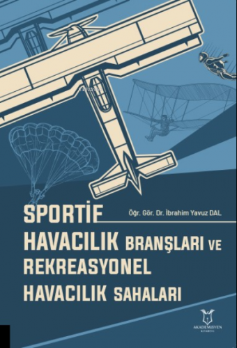 Sportif Havacılık Branşları ve Rekreasyonel Havacılık Sahaları | İbrah