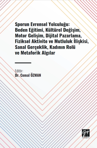 Sporun Evrensel Yolculuğu: Beden Eğitimi, Kültürel Değişim, Motor Geli