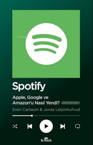 Spotify - Apple Google ve Amazonu Nasıl Yendi? | Sven Carlsson | Kroni