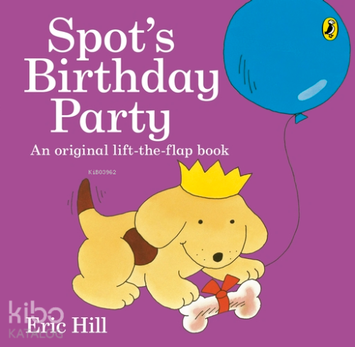 Spot's Birthday Party (Board Book) | Eric Hill | Puffin Books