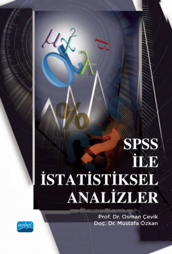 SPSS ile İstatistiksel Analizler | Mustafa Özkan | Nobel Akademik Yayı