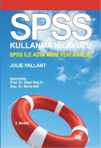 SPSS Kullanma Kılavuzu; SPSS ile Adım Adım Veri Analizi | Julie Pallan