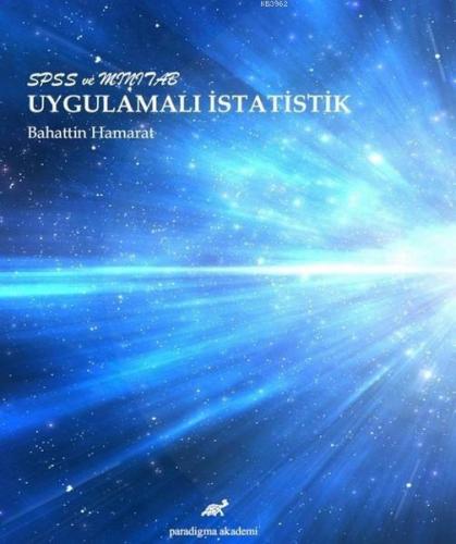 SPSS ve Minitab Uygulamalı İstatistik | Bahattin Hamarat | Paradigma A