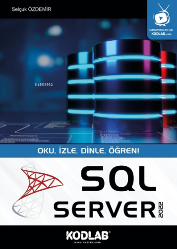 Sql Server 2022 | Selçuk Özdemir | Kodlab Yayıncılık