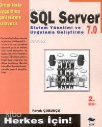 SQL Server 7.0; Herkes İçin! | Faruk Çubukçu | Alfa Basım Yayım Dağıtı