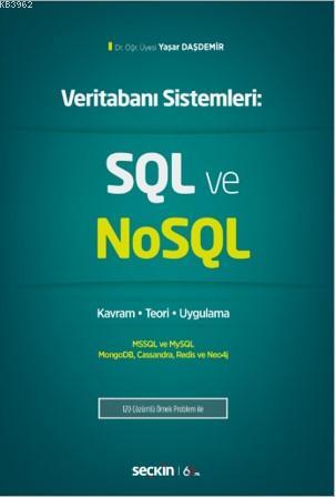 SQL ve NoSQL; Kavram – Teori – Uygulama | Yaşar Daşdemir | Seçkin Yayı