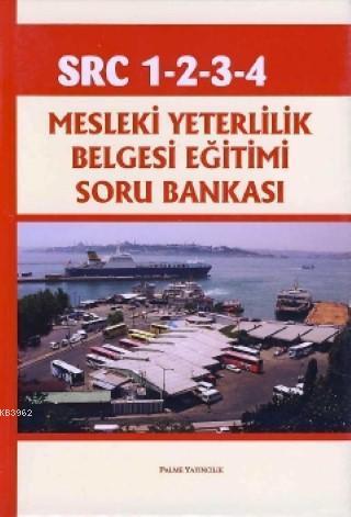 SRC 1 2 3 4 Mesleki Yeterlilik Belgesi Eğitimi Soru Bankası | H.Ahmet 