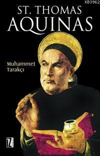 St. Thomas Aquinas | Muhammet Tarakçı | İz Yayıncılık