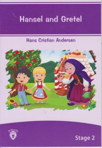 Stage 2 Hansel and Gretel | Hans Cristian Andersen | Dorlion Yayınevi