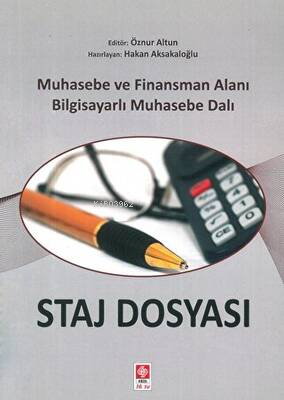 Staj Dosyası Muhasebe ve Finansman Alanı Bilgisayarlı Muhasebe Dalı | 