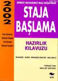 Staja Başlama; Hazırlık Kılavuzu 2002 | Türkay Tan | Alfa Basım Yayım 