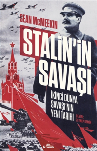 Stalin’in Savaşı;İkinci Dünya Savaşı’nın Yeni Tarihi | Sean McMeekin 