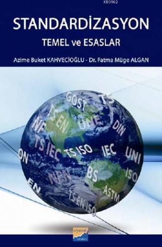 Standardizasyon; Temel ve Esaslar | Azime Buket Kahvecioğlu | Siyasal 