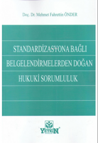 Standardizasyona Bağlı Belgelendirmelerden Doğan Hukuki Sorumluluk | M