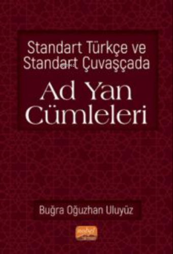 Standart Türkçe ve Standart Çuvaşçada Ad Yan Cümleleri | Buğra Oğuzhan