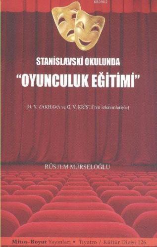 Stanislavski Okulunda Oyunculuk Eğitimi | Rüstem Mürseloğlu | Mitos Bo