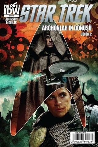 Star Trek Sayı: 10 Archonlar'ın Dönüşü - Bölüm 2 | Mike Johnson | Bahç