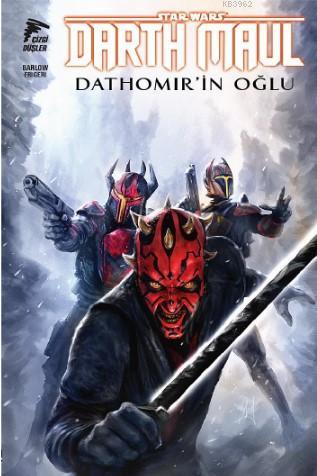 Star Wars Darth Maul, Dathomir'in Oğlu; Dathomir'in Oğlu | Jeremy Barl