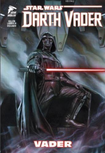 Star Wars Darth Vader ;Cilt 1 | Kieron Gillen | Özer Sahaf - Çizgi Düş