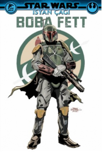 Star Wars: İsyan Çağı, Boba Fett | Greg Pak | Özer Sahaf - Çizgi Düşle