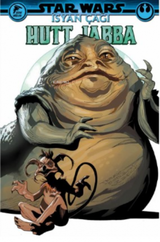 Star Wars: İsyan Çağı, Hutt | Greg Pak | Özer Sahaf - Çizgi Düşler